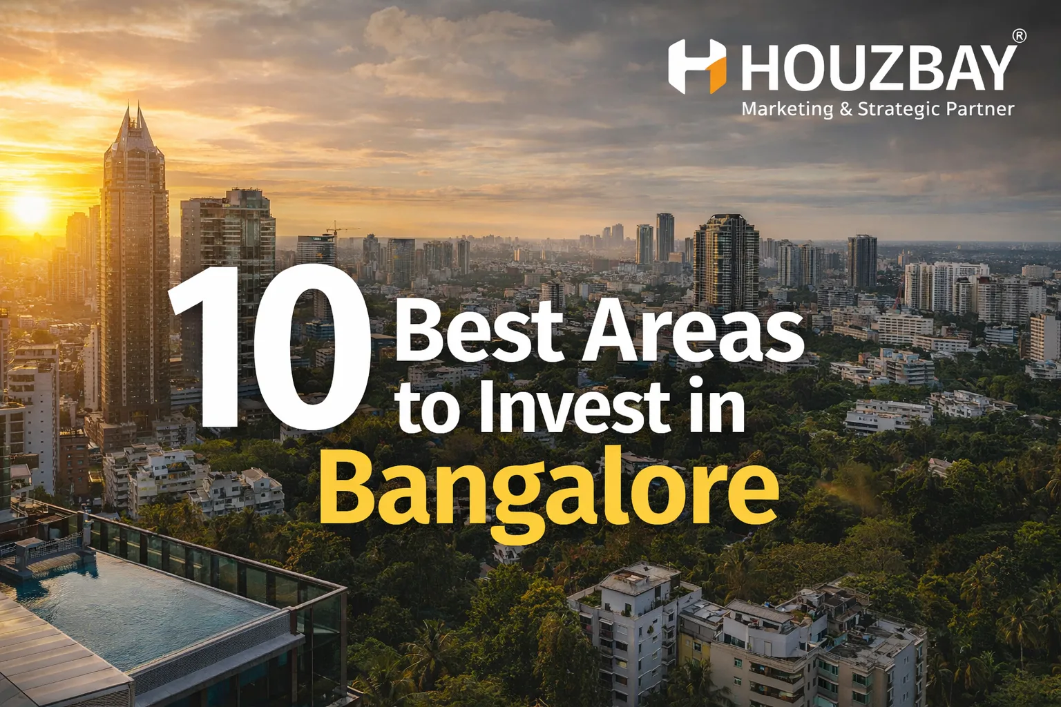 10 Best Areas to Invest in Bangalore