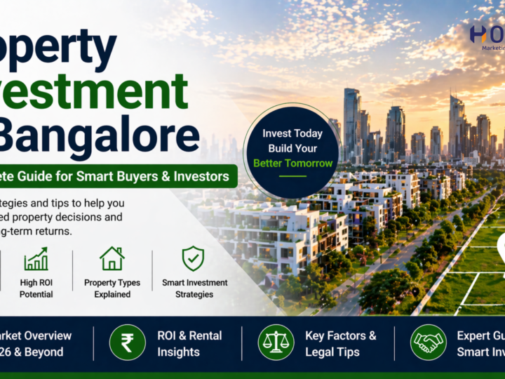 Property Investment in Bangalore | A Complete Guide for Smart Buyers & Investors