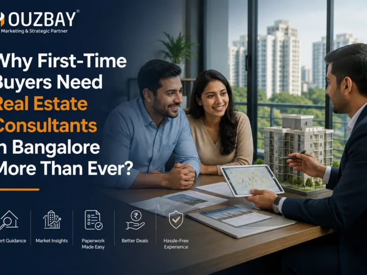 Why First-Time Buyers Need Real Estate Consultants in Bangalore More Than Ever?