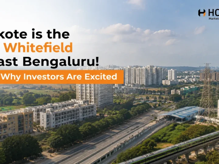 Hoskote is the New Whitefield of East Bengaluru! Here’s Why Investors Are Excited
