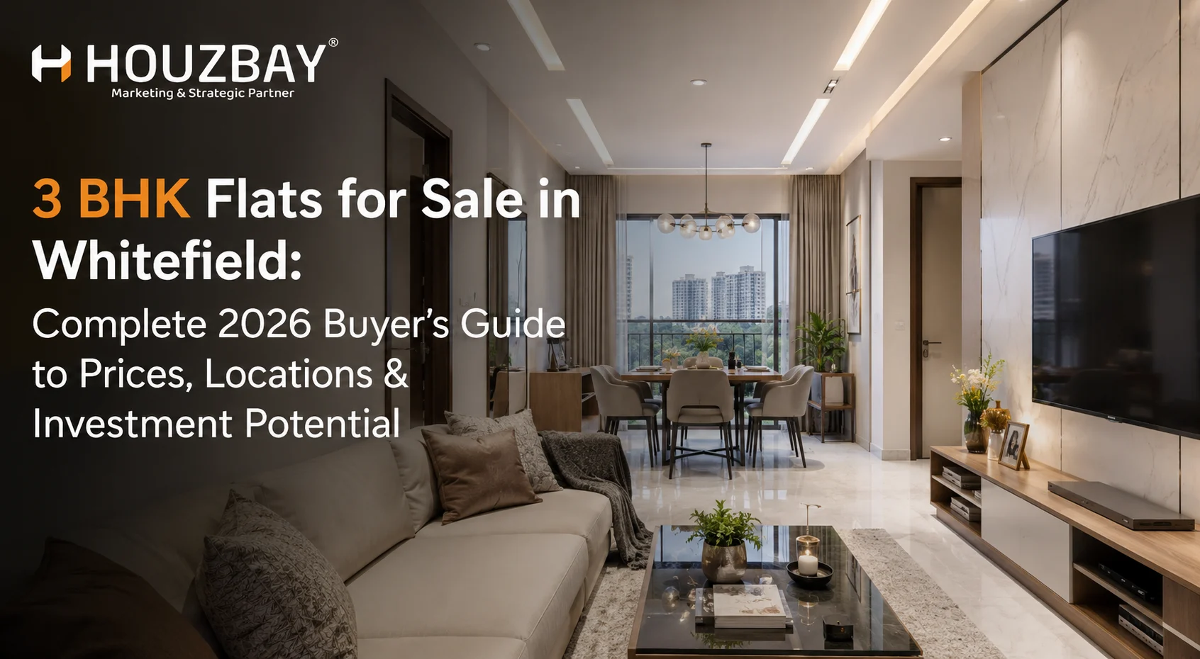 3 BHK Flats for Sale in Whitefield: Complete 2026 Buyer’s Guide to Prices, Locations & Investment Potential