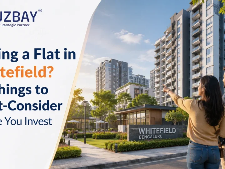 Buying a Flat in Whitefield? 10 Things to Must-Consider Before You Invest
